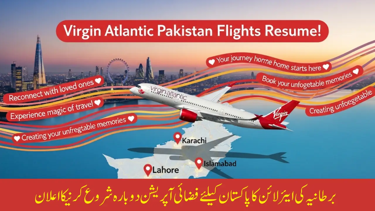 Virgin Atlantic Resumes Pakistan Flights in October 2025: London to Lahore, Karachi & Islamabad